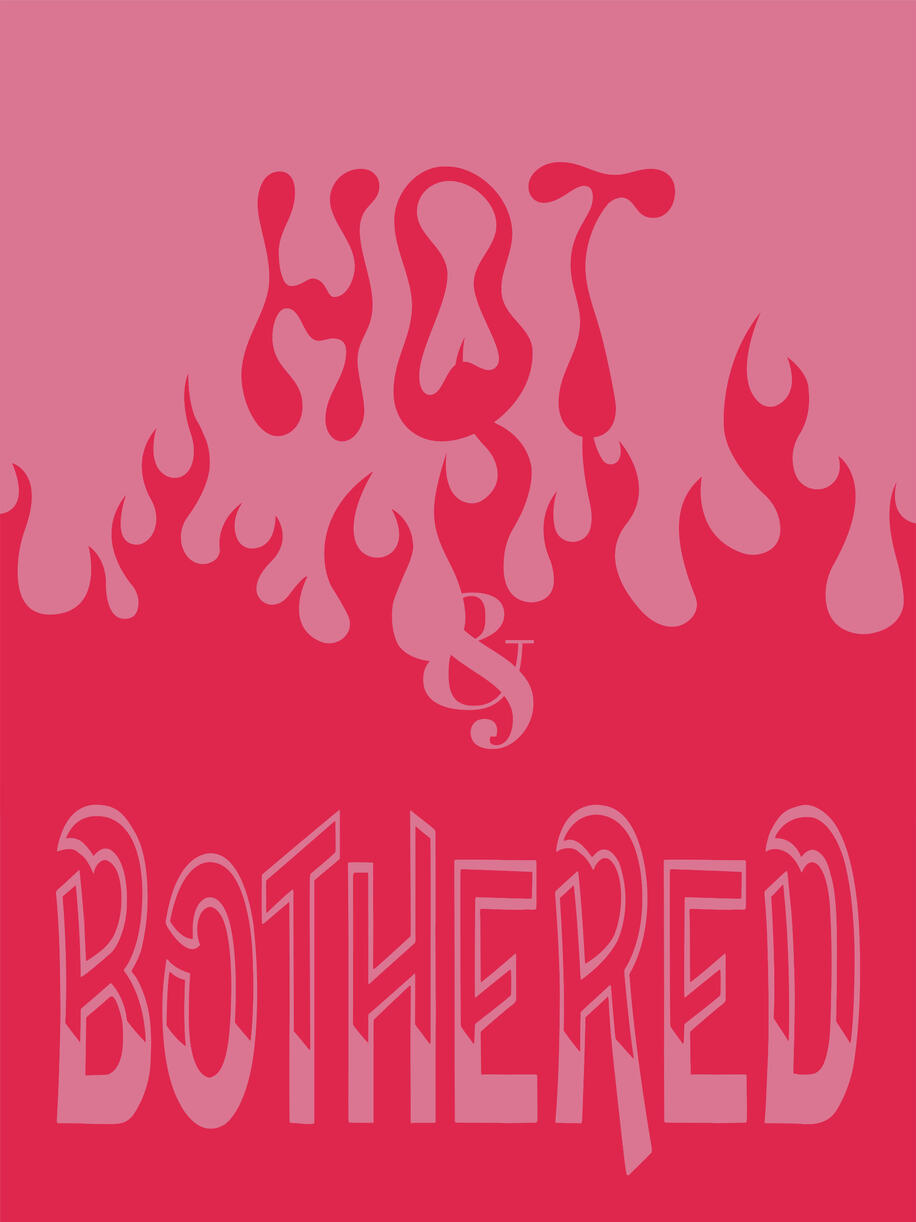 Hot &amp; Bothered