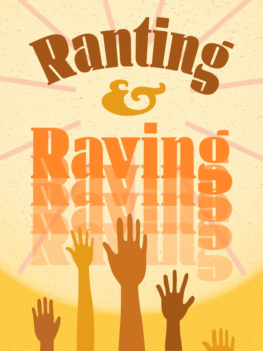 Ranting & Raving